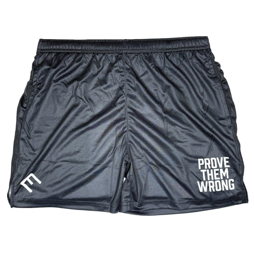 Prove Them Wrong Shorts